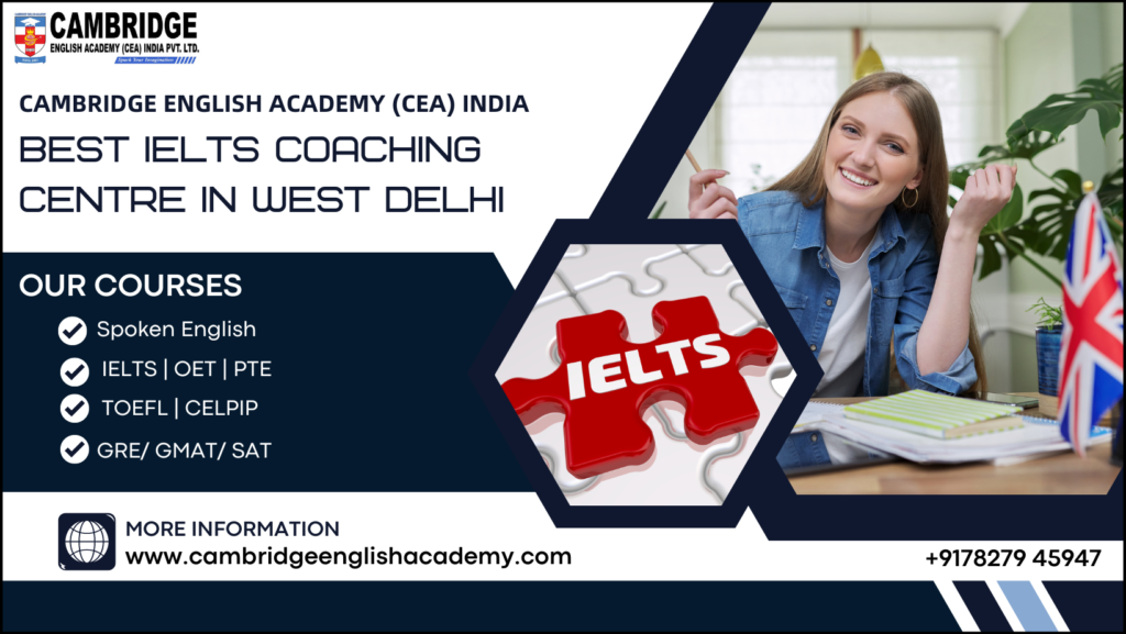 Best IELTS Coaching Centre In West Delhi